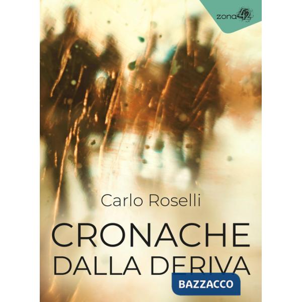 Cronache dalla deriva