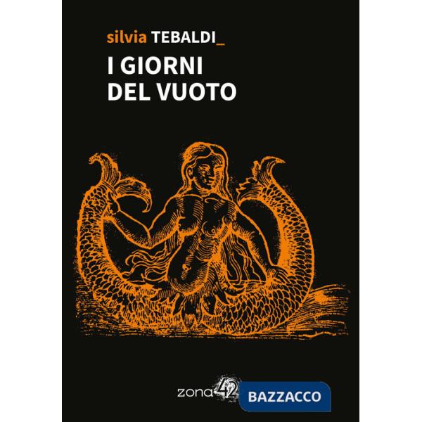 Giorni del vuoto (I)