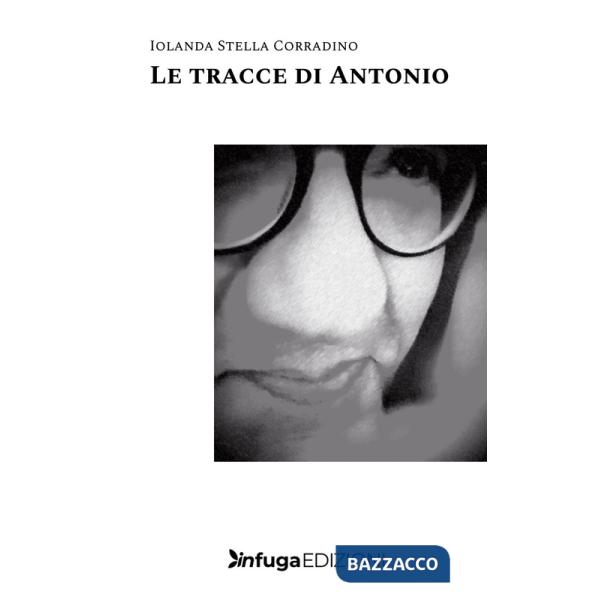 Tracce di Antonio (Le)