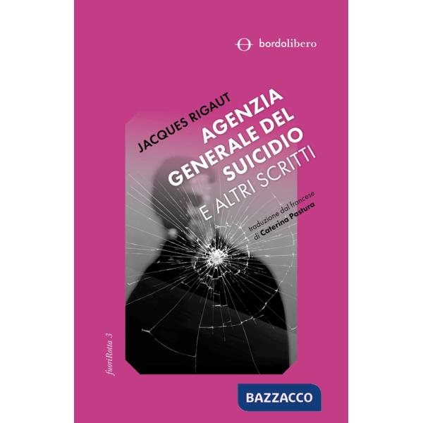 Agenzia generale del suicidio e altri scritti