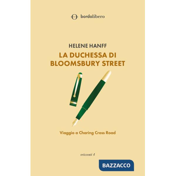 Duchessa di Bloomsbury Street. Viaggio a Charing Cross Road (La)