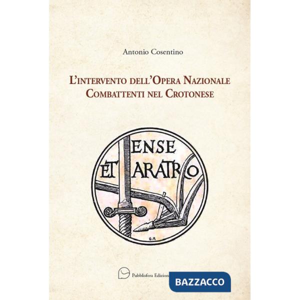 Intervento dell'Opera Nazionale Combattenti nel Crotonese (L')