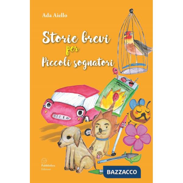Storie brevi per piccoli sognatori