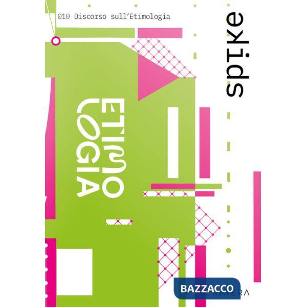 Spike. Vol. 10: Discorso sull'etimologia