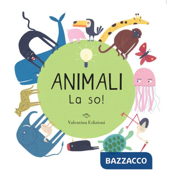 Animali. La so! Ediz. a colori