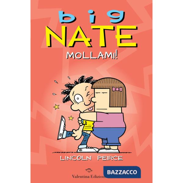 Big Nate. Mollami!