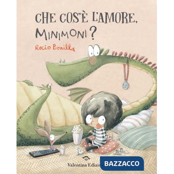 Che cos'è l'amore, Minimoni? Ediz. a colori