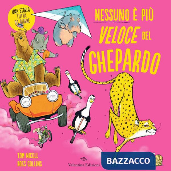 Nessuno è più veloce del ghepardo. Ediz. a colori