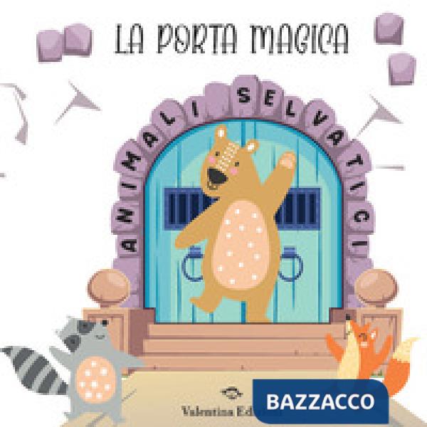 Animali selvatici. La porta magica