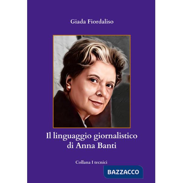 Linguaggio giornalistico di Anna Banti (Il)