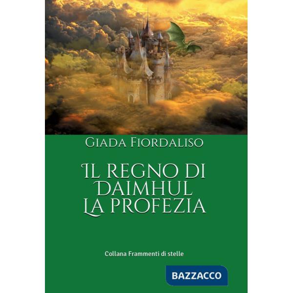Regno di Daimhul. La profezia (Il)