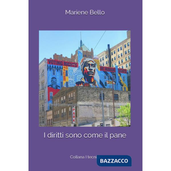 Diritti sono come il pane (I)