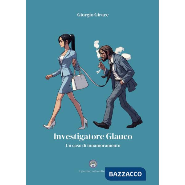Investigatore Glauco. Un caso di innamoramento