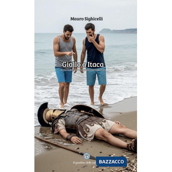 Giallo a Itaca. Sesta indagine del Commissario Bertini