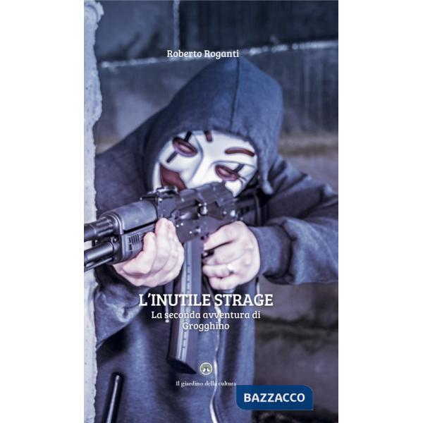 Inutile strage. La seconda avventura di Grogghino (L')