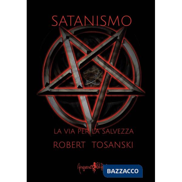 Satanismo. La via per la salvezza