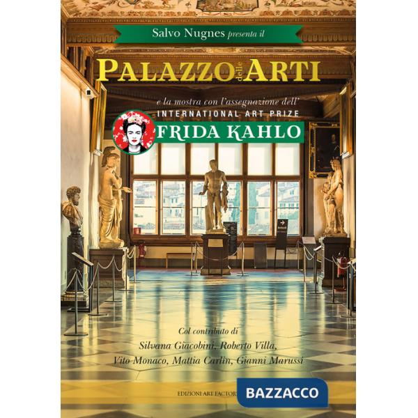 Palazzo delle arti. International art prize Frida Kahlo