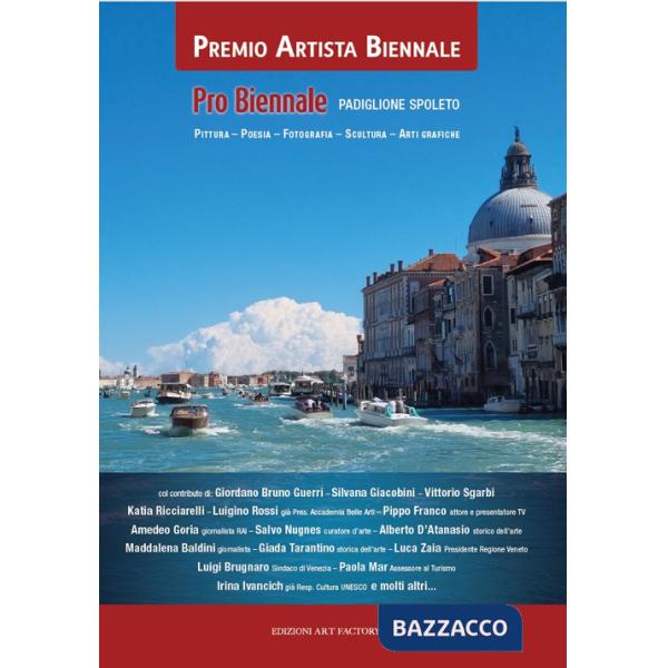 Premio artista Biennale. Pro Biennale 2024. Padiglione Spoleto