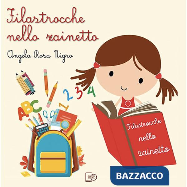 Filastrocche nello zainetto. Nuova ediz.