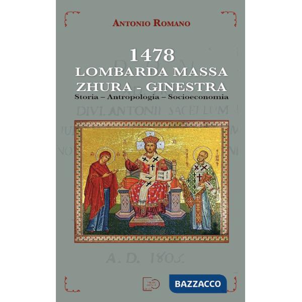 1478 Lombarda Massa. Zhura. Ginestra. Storia, antropologia, socioeconomia