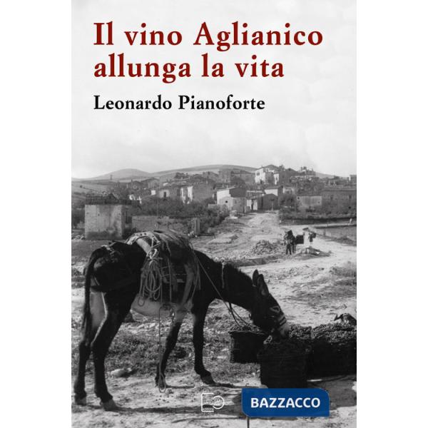 Vino Aglianico allunga la vita (Il)