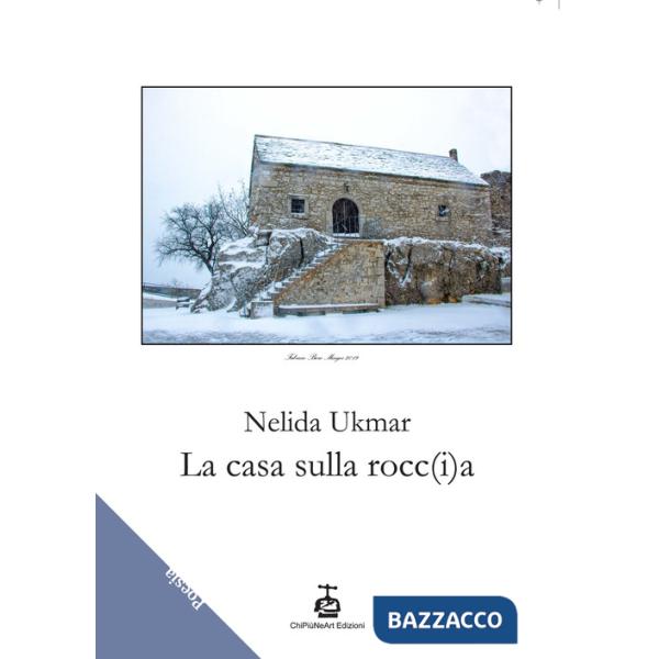 Casa sulla rocc(i)a (La)