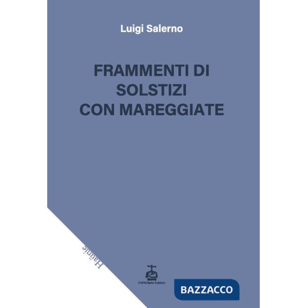 Frammenti di solstizi con mareggiate