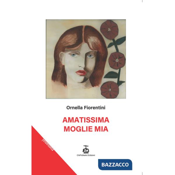 Amatissima moglie mia
