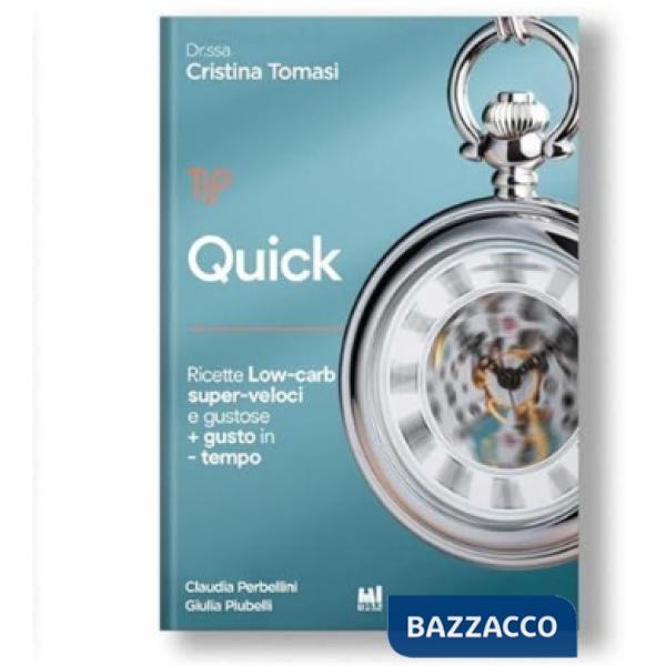 Quick. Ricette low-carb super veloci e gustose. Più gusto in meno tempo