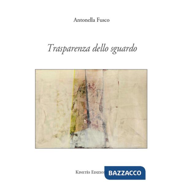 Trasparenza dello sguardo