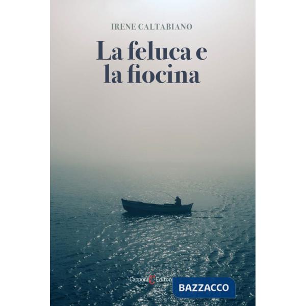 Feluca e la fiocina (La)