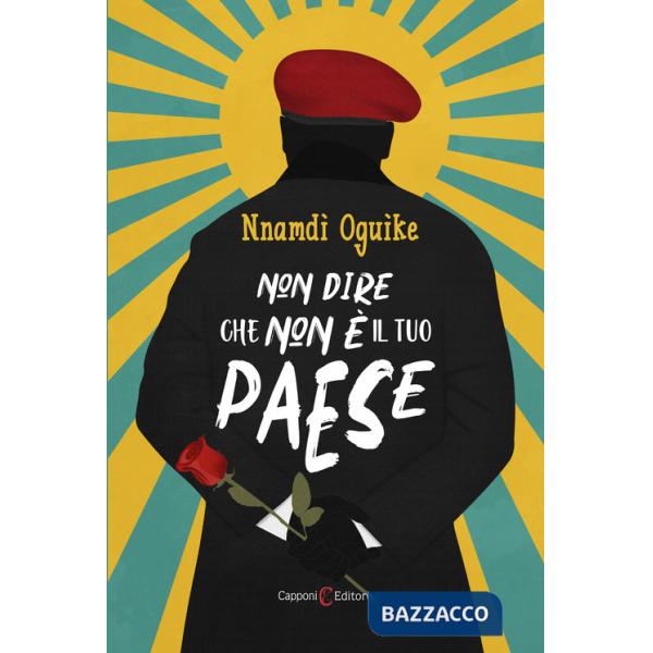 Non dire che non è il tuo paese