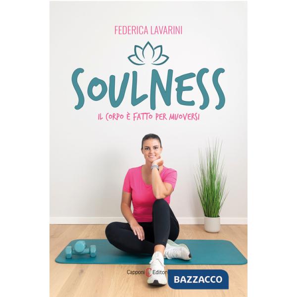 Soulness. Il corpo è fatto per muoversi