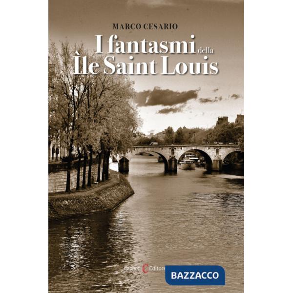 Fantasmi della Ile Saint Louis (I)