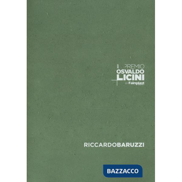 Premio Osvaldo Licini by Fainplast. 2022, Riccardo Baruzzi