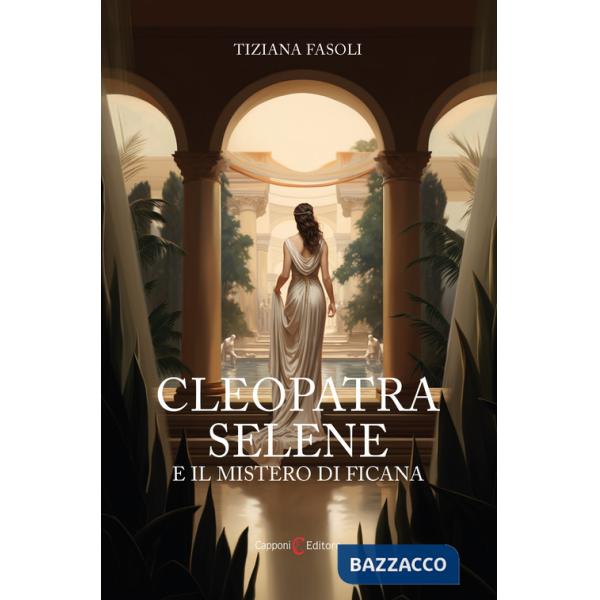 Cleopatra Selene e il mistero di Ficana