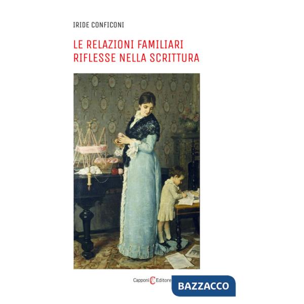 Relazioni familiari riflesse nella scrittura (Le)