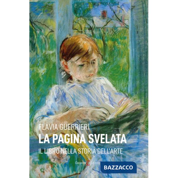 Pagina svelata. Il libro nella storia dell'arte (La)