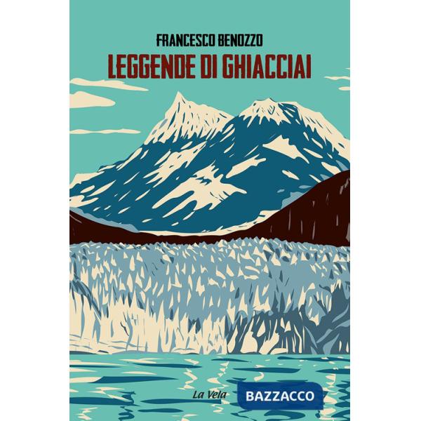 Leggende di ghiacciai