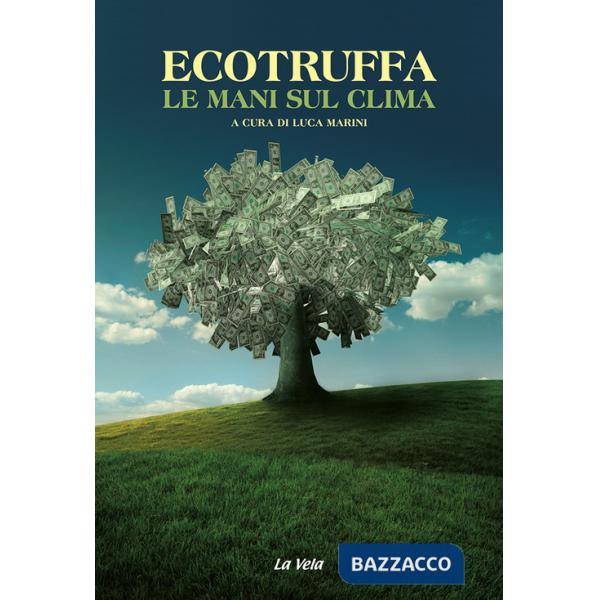 Ecotruffa. Le mani sul clima