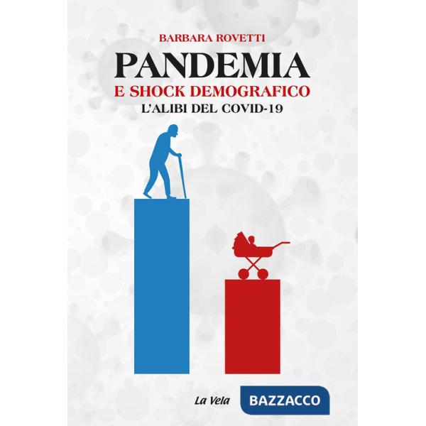 Pandemia e shock demografico. L'alibi del Covid-19