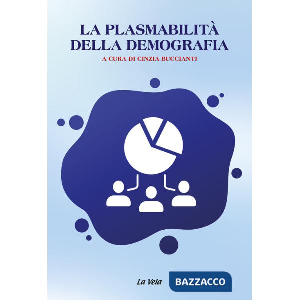 Plasmabilità della demografia (La)