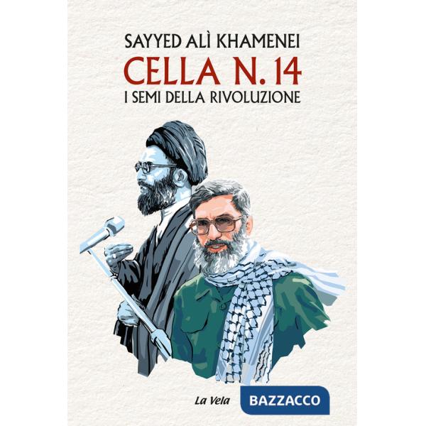 Cella n. 14. I semi della rivoluzione