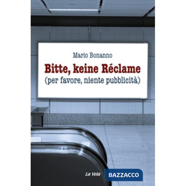 Bitte, keine Réclame (per favore, niente pubblicità)