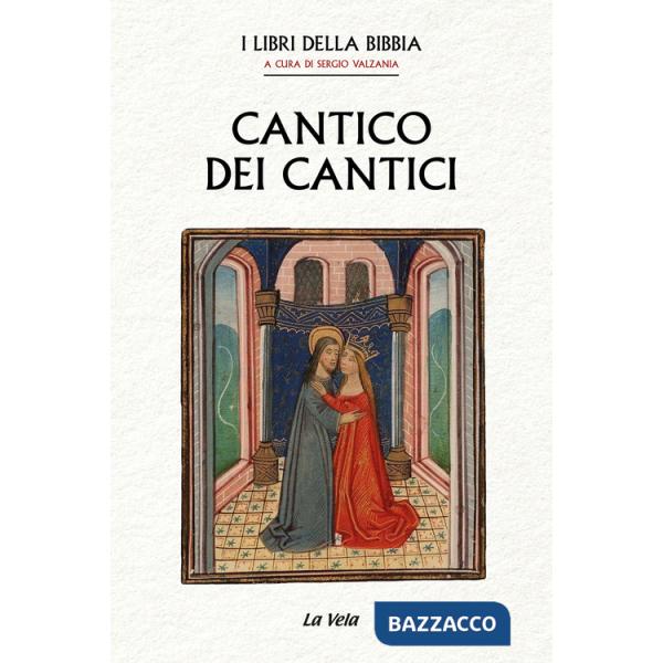 Cantico dei Cantici. I Libri della Bibbia