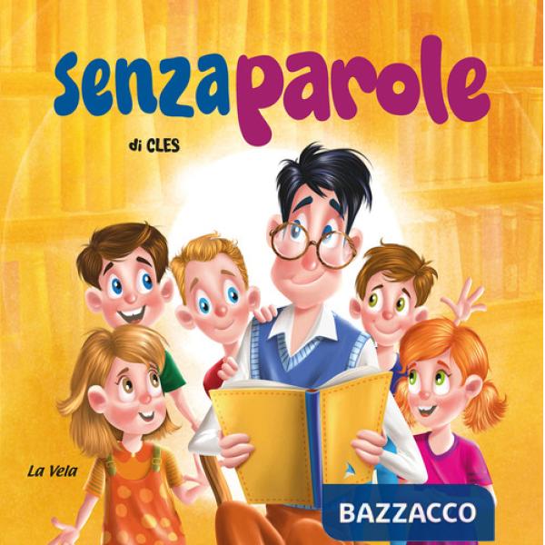 Senza parole. Ediz. a colori
