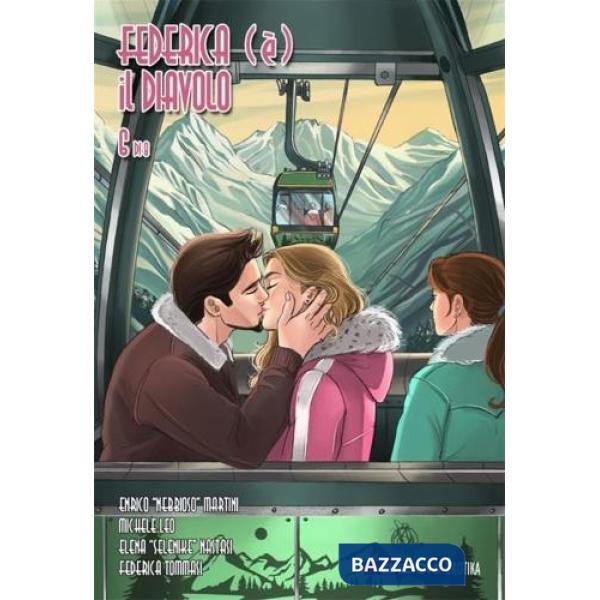 Federica (è) il diavolo. Vol. 6: In montagna