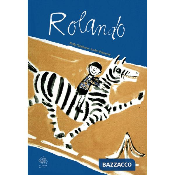 Rolando. Ediz. illustrata