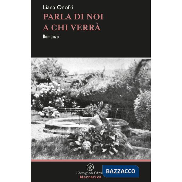 Parla di noi a chi verrà