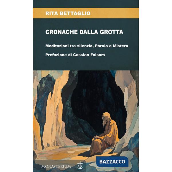 Cronache dalla grotta